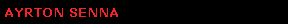 Text Box: AYRTON SENNA